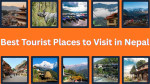 Top 10 Best Tourist Places to Visit in Nepal